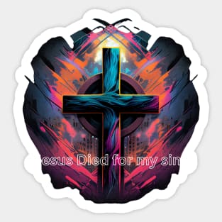 Jesus Died for my Sins V7 Sticker